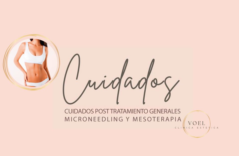 Cuidados Post Tratamiento Generalesmicroneedling y Mesoterapia