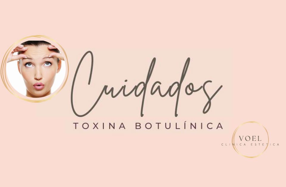 Cuidados Toxina - Botulínica - VOEL - 23